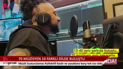 70 Müzisyen 10 dilde buluştu: Âşıkların Sözü Kalır