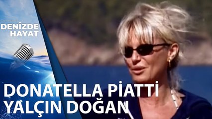 Donatella Piatti ve Yalçın Doğan Türkiye'nin İçinde Bulunduğu Durumu Değerlendiriyor | Denizde Hayat
