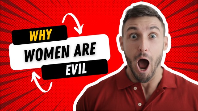 For MEN: How Evil Woman Can Be (Bahasa Indonesia)