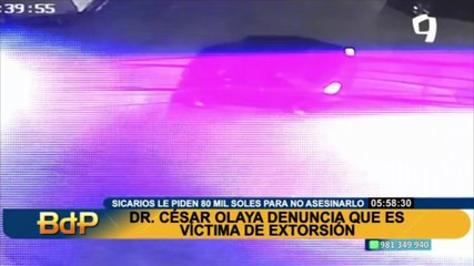 Sicarios exigen S/ 80 000 al Dr. César Olaya para no atentar contra su vida