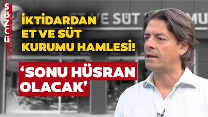 Seçim Öncesi İktidardan Et ve Süt Kurumu Hamlesi! ‘Sonu Hüsran Olacak’
