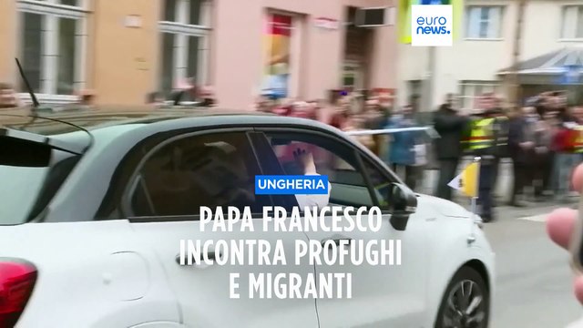 Ungheria, Papa Francesco incontra i migranti e invoca una cultura della carità