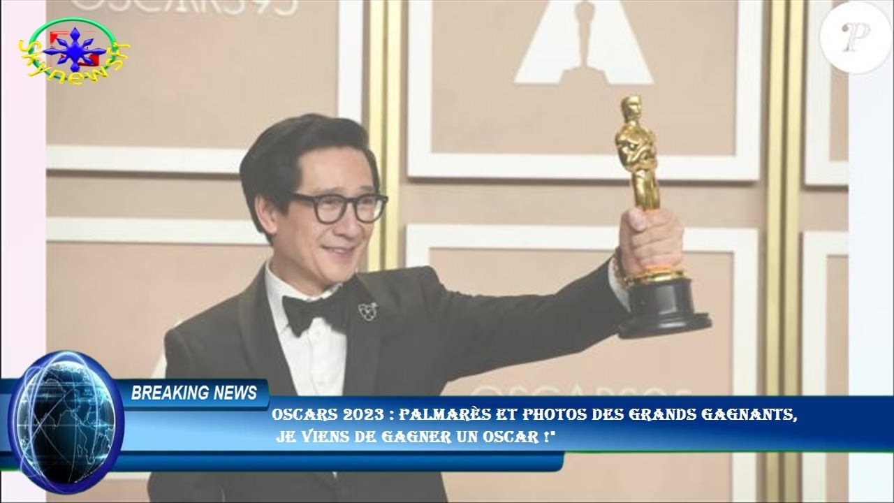 Oscars 2023 : Palmarès et photos des grands gagnants,  je viens de gagner un Oscar !"