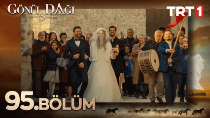 Gönül Dağı 95. Bölüm: Bayram Coşkusu ve Düğün Hazırlıkları 🎉