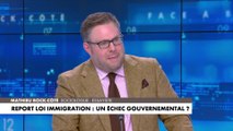 L'édito de Mathieu Bock-Côté (Partie 1) : «Report loi immigration : un échec gouvernemental ?»