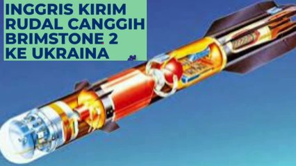 Inggris Kirim Rudal Canggih Brimstone 2 ke Ukraina Bikin tank Rusia sasaran empuk