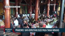 Prabowo Puji Rakyat Minangkabau Setia: Saya Berutang Budi Pada Tanah Minang