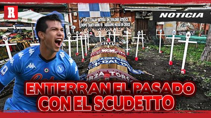 AFICIONADOS del Napoli... SEPULTAN A sus FANTASMAS