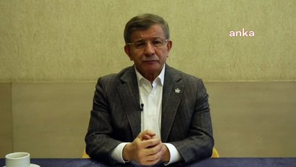 Ahmet Davutoğlu: "Hiçbir güç 14 Mayıs akşamı Türkiye’de demokrasiye sekte vuracak bir çalışma içine giremeyecek"