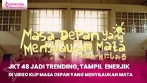 JKT 48 Jadi Trending, Tampil  Enerjik di Video Klip Masa Depan yang Menyilaukan Mata