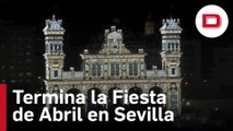 La Feria de Abril de Sevilla cierra ocho días de fiesta