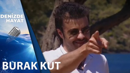 Burak Kut Müziğe Neden Ara Verdi ? | Denizde Hayat