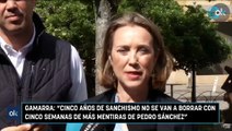 Gamarra: “Cinco años de sanchismo no se van a borrar con cinco semanas de más mentiras de Pedro Sánchez”