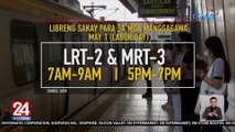 May libreng sakay para sa mga manggagawa sa LRT at MRT-3 bukas, Labor Day! | 24 Oras Weekend