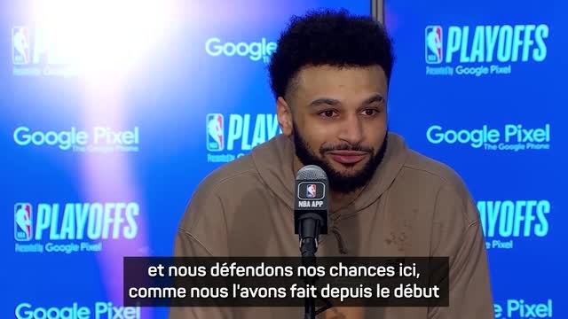 Nuggets - Murray : Nous croyons en nous