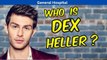 General Hospital: Who is Dex Heller?