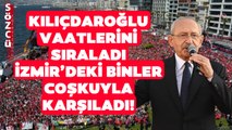Kemal Kılıçdaroğlu İzmir'de Yeri Göğü İnletti! Binler Millet İttifakı Adayını Böyle Karşıladı