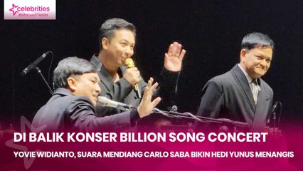 Di Balik Konser Billion Song Concert Yovie Widianto, Suara Mendiang Carlo Saba Bikin Hedi Yunus Menangis