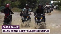 Kondisi Ruas Jalan Trans Barat Sulawesi Lumpuh Pasca Banjir di Polewali Mandar