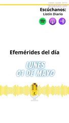 EFEMÉRIDES | Lunes 01 de Mayo 2023