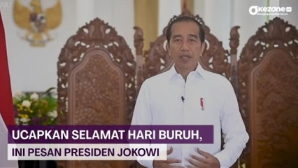 Ucapkan Selamat Hari Buruh, Ini Pesan Presiden Jokowi