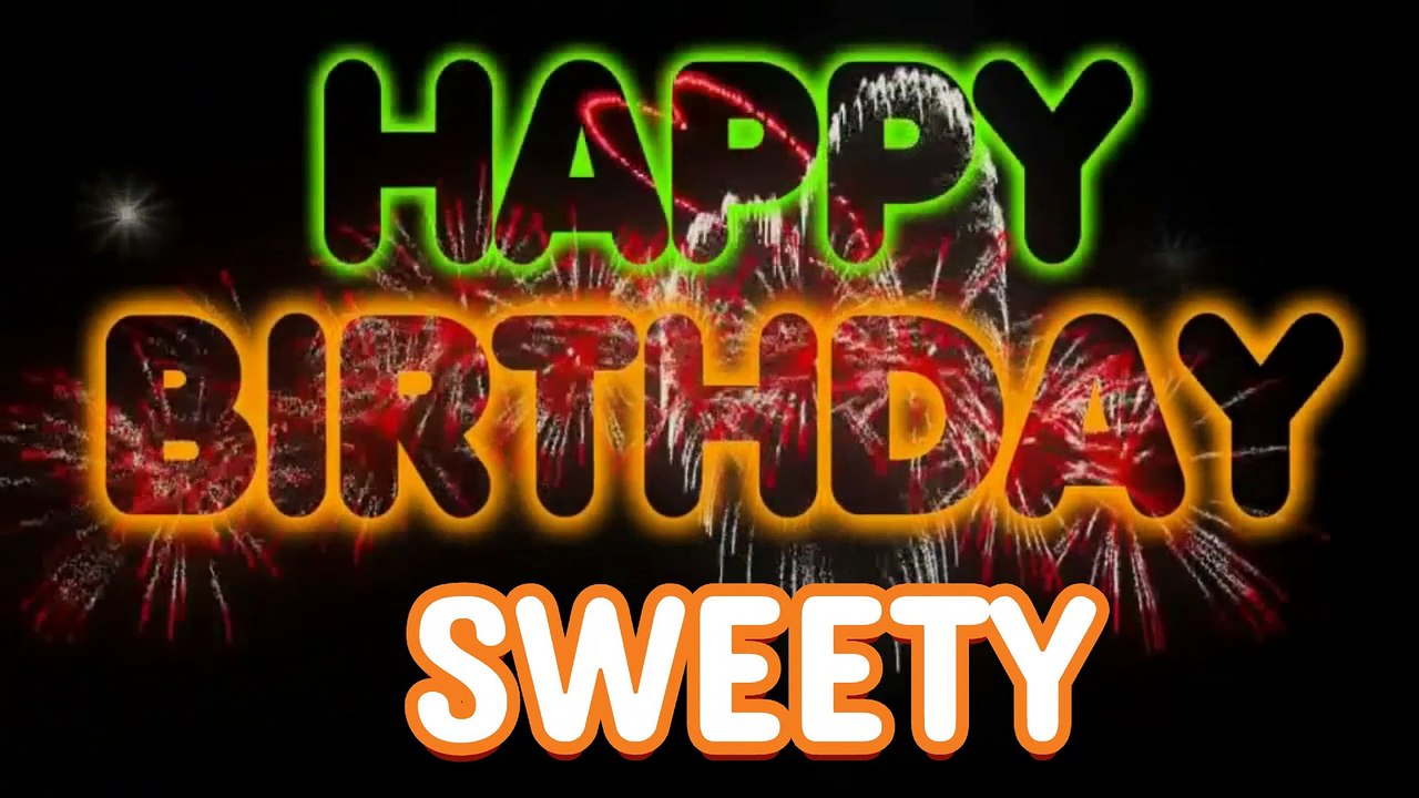 SWEETY Happy Birthday Song – Happy Birthday SWEETY - Happy Birthday Song - SWEETY birthday song