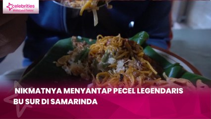 Nikmatnya Menyantap Pecel Legendaris Bu Sur di Samarinda