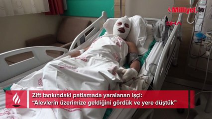 Zift tankında patlama! 'Alevlerin üzerimize geldiğini gördük'