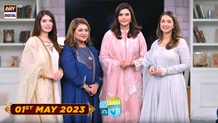 Good Morning Pakistan - 1st May 2023 - Rise and Shine - ARY Digital