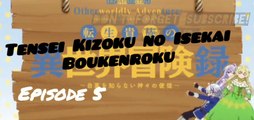 Tensei Kizoku no Isekai Boukenroku [ EP5 ] Part 2 