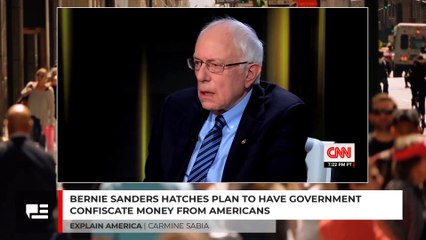 Bernie Sanders Hatches Plan To Have Government Confiscate Money From Americans