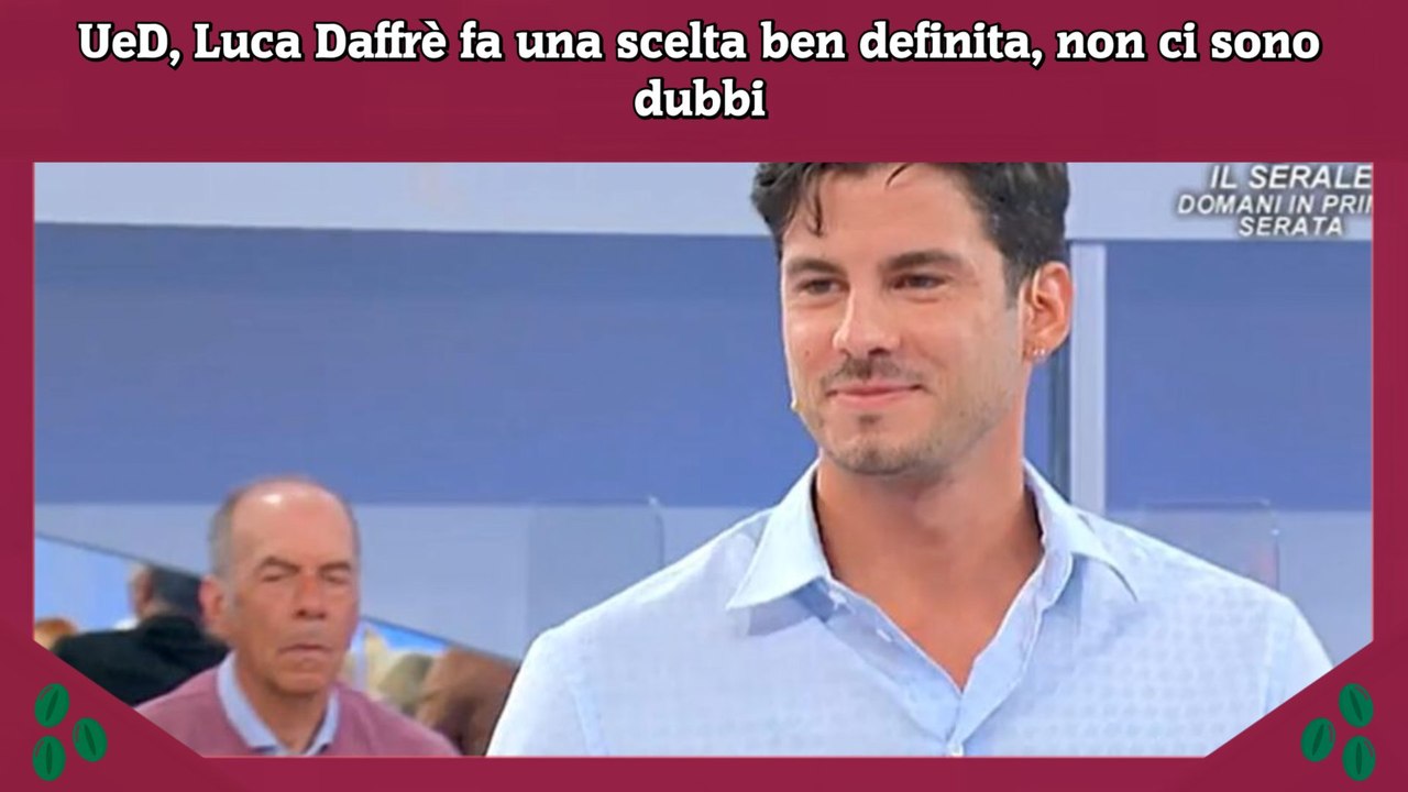 UeD, Luca Daffrè fa una scelta ben definita, non ci sono dubbi
