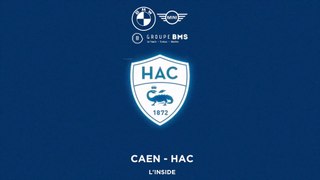 Caen - HAC (1-2) : l'inside et le résumé du match