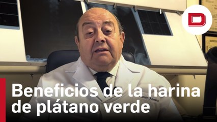 Los beneficios de la harina de plátano verde, con el doctor Abascal