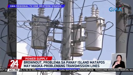 Brownout, problema sa Panay Island matapos may magka-problemang transmission lines | 24 Oras