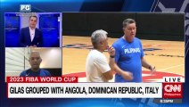 Gilas grouped with Angola, Dominican Republic, Italy | Sports Desk