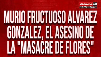 Tras la muerte de Fructuoso Álvarez habló el único sobreviviente de "La masacre de Flores"