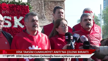 DİSK Taksim Cumhuriyet Anıtı'na çelenk bıraktı