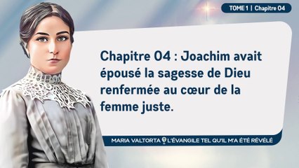 Maria Valtorta - Tome 1 - Chapitre 04 - Joachim avait épousé la sagesse de Dieu.