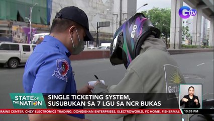 Single ticketing system, susubukan sa pitong LGU sa NCR bukas | SONA