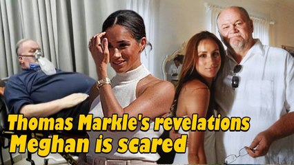 Thomas Markle's latest revelations scare Meghan - 'She ki.lled me and then mourned me'