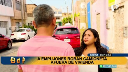 Breña: a empujones roban camioneta afuera de vivienda