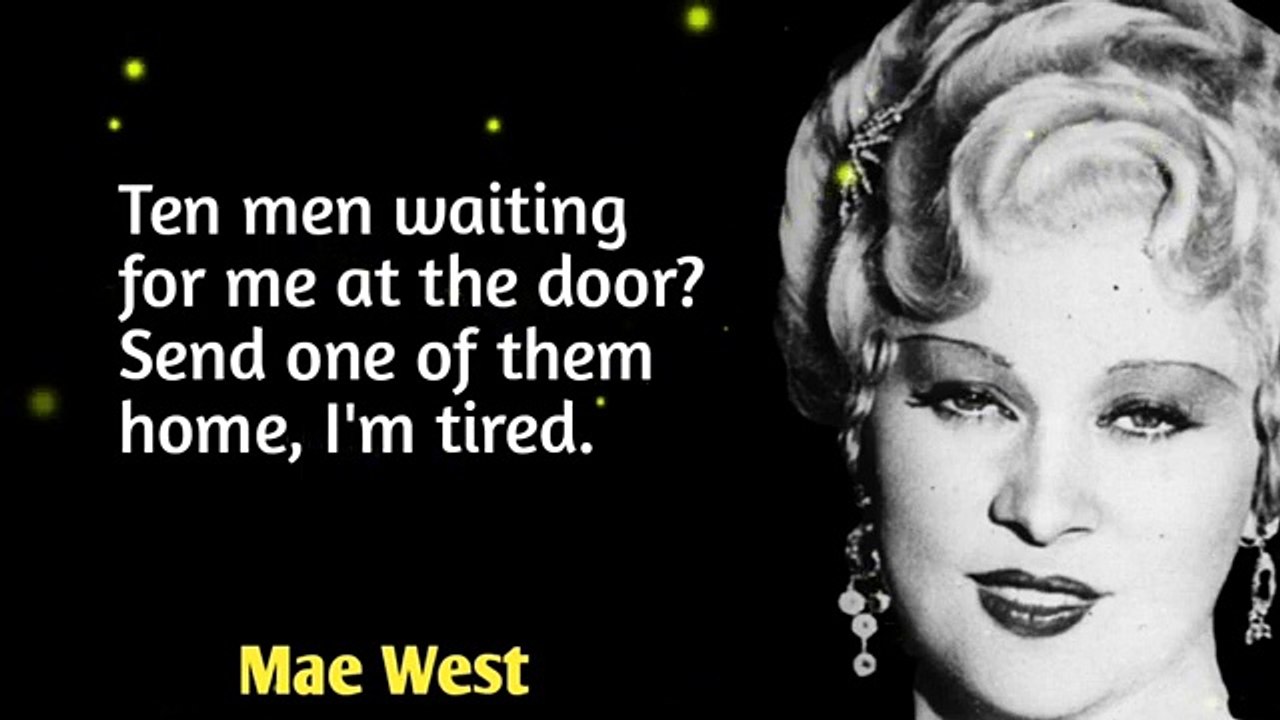 Mae West Top Quotes About Men I Like Only Two Kinds Of Men 2c