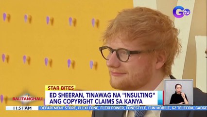 Ed Sheeran, tinawag na "insulting" ang copyright claims sa kanya | BT
