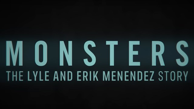 Monsters: The Lyle and Erik Menendez Story