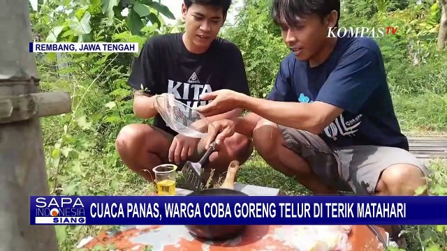 Cuaca Panas Ekstrem, Warga Eksperimen Goreng Kerupuk & Telur di Bawah Terik Matahari!