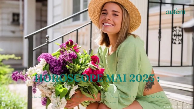 Horoscope mai 2023 : les prévisions de notre astrologue signe par signe