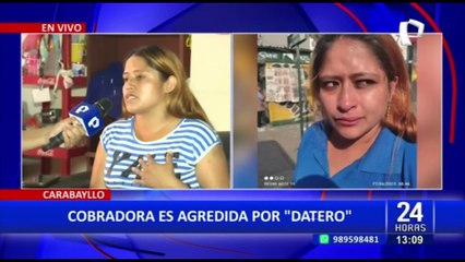 Carabayllo: cobradora de transporte que fue agredida por "jaladores" denuncia amenazas
