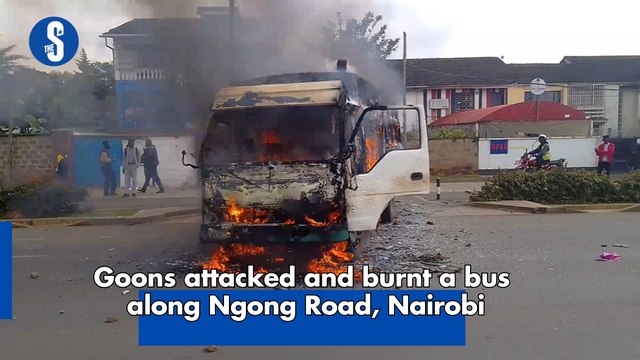 Goons attacked and burnt a bus along Ngong Road, Nairobi