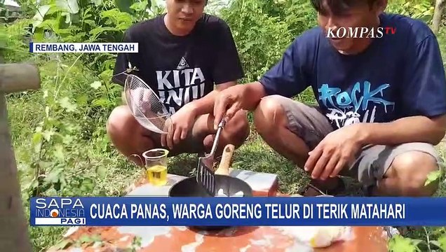 Cuaca Panas Ekstrem, Warga Rembang Eksperimen Goreng Telur dan Kerupuk di Bawah Sinar Matahari